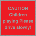 caution-children-playing-please-drive-slowly~